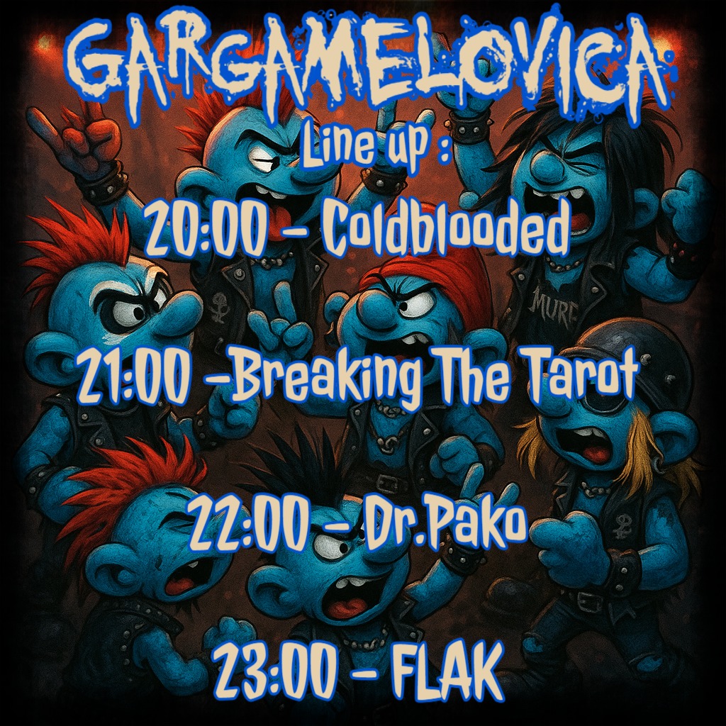 Line-up Gargamelovica 2025 – Coldblooded, Breaking the Tarot, Dr. Pako, FLAK
